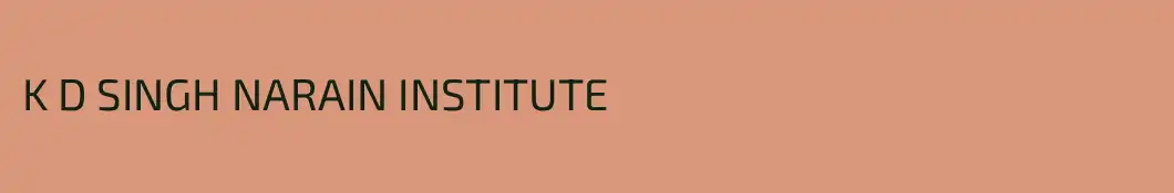 K D SINGH NARAIN INSTITUTE 